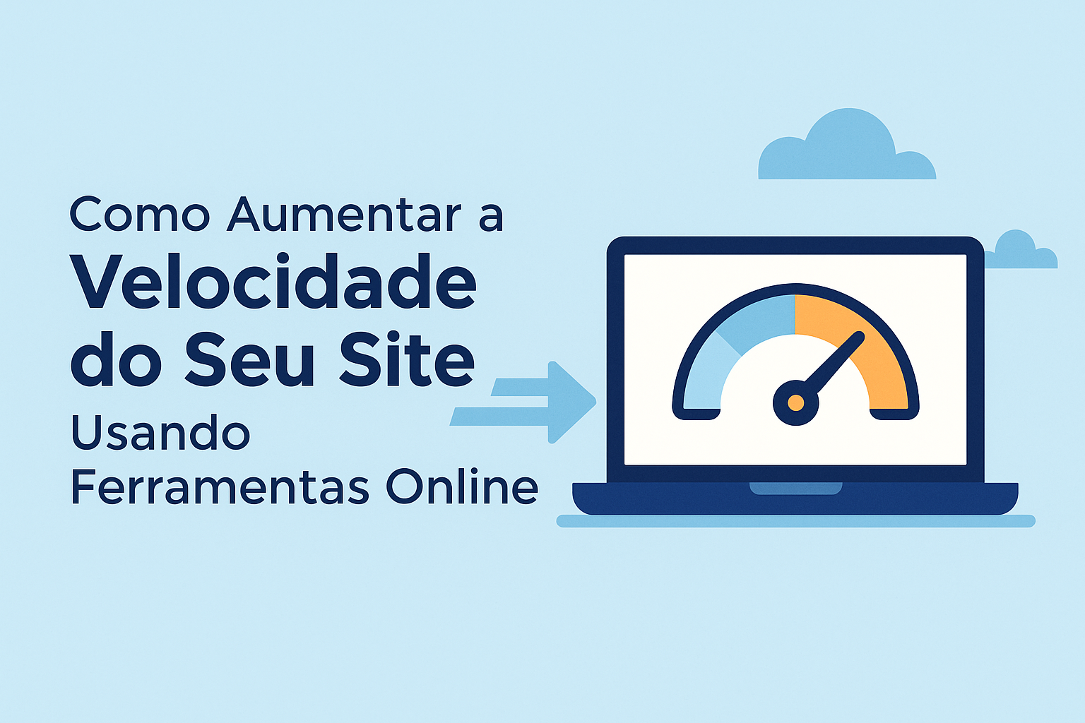 Como Aumentar a Velocidade do Seu Site Usando Ferramentas Online